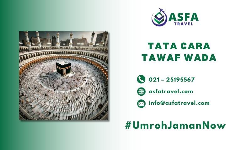 Tata Cara Tawaf Wada dan Hukum nya