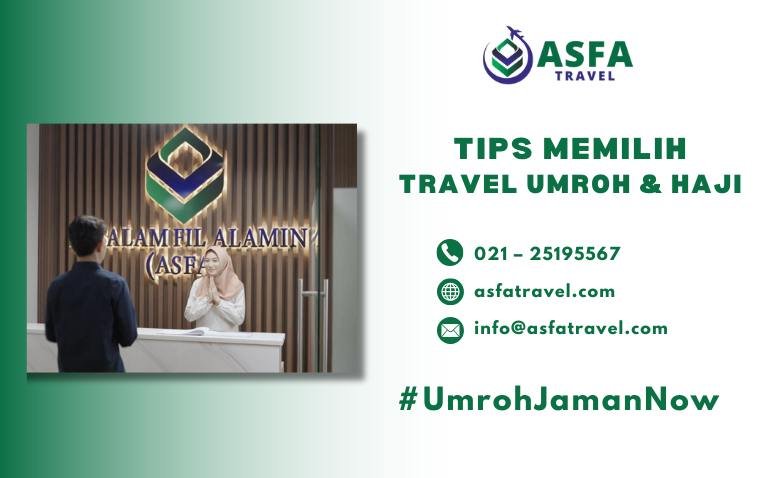 Tips Memilih Travel Umroh dan Haji Terbaik Terpercaya